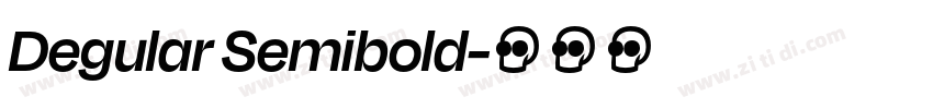 Degular Semibold字体转换
